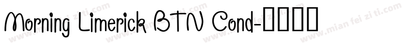 Morning Limerick BTN Cond字体转换